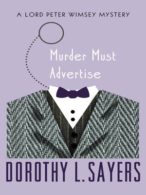 Murder Must Advertise by Dorothy L. Sayers · OverDrive: ebooks